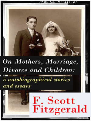 cover image of On Mothers, Marriage, Divorce and Children